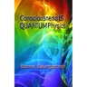 Consciousness IS QUANTUM Physics