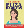 The Story of Eliza Hamilton: An Inspiring Biography for Young Readers