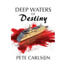 Deep Waters of Destiny