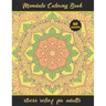 Mandala Coloring Book: STRESS RELIEF FOR ADULTS - Relaxation and Stress-Relief - Creative Gifts.