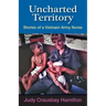 Uncharted Territory: Stories of a Vietnam Army Nurse