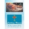 Catching Heaven: The Keys to Spiritual Funding