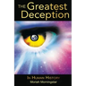 The Greatest Deception: in human history