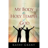 My Body the Holy Temple of God