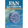 Fan Handbook: Selection, Application, and Design