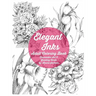 Elegant Inks - Adult Coloring Book: Frameable Art & Greeting Cards