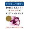 Tour of Duty: John Kerry and the Vietnam War