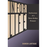 In For Life: Confessions of a Three-Strikes Prisoner