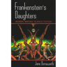 Frankenstein's Daughters: Women Writing Science Fiction