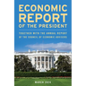 Economic Report of the President, March 2024: Together with the Annual Report of the Council of Economic Advisers