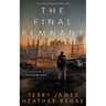 The Final Remnant: A Post-Apocalyptic Christian Fantasy