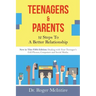 Teenagers & Parents: 12 Steps to a Better Relationship