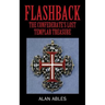 Flashback: The Confederate's Lost Templar Treasure