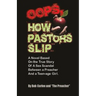 Oops, How Pastors Slip: True Story of a Preacher and Teenage Sex Scandal