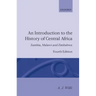 An Introduction to the History of Central Africa: Zambia, Malawi and Zimbabwe