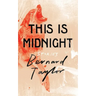 This Is Midnight: Stories