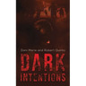Dark Intentions