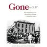 Gone at 3:17: The Untold Story of the Worst School Disaster in American History