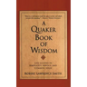 A Quaker Book of Wisdom
