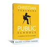 Christian Teachers in Public Schools: 13 Essentials for the Classroom
