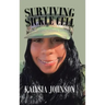 Surviving Sickle Cell: While Trying to Live Regular