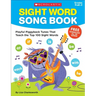Sight Word Song Book: Playful Piggyback Tunes That Teach the Top 100 Sight Words