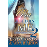 I'm Just Doin' Me 2: A Baby Mama Drama
