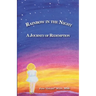 Rainbow in the Night: A Journey of Redemption