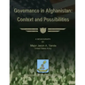 Governance in Afghanistan: Context and Possiblities