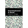 Overshadowed
