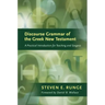 Discourse Grammar of the Greek New Testament: A Practical Introduction for Teaching and Exegesis