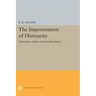 The Improvement of Humanity: Education and the French Revolution