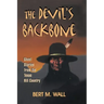 The Devil's Backbone: Ghost Stories from the Texas Hill Country