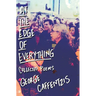 At the Edge of Everything: Poems: Poems: Collected Poems