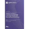 Stability Control of Underground Openings under High Stress and Deep Mining Environment
