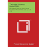 Twenty Human Monsters: In Purple and in Rags from Caligula to Landru A.D. 12-A.D. 1922