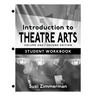 Introduction to Theatre Arts 1, Student Workbook
