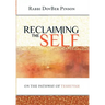 Reclaiming the Self: On the Pathway of Teshuvah