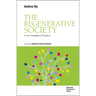 The Regenerative Society: A New Paradigm of Progress
