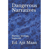 Dangerous Narratives: Warfare, Strategy, Statecraft
