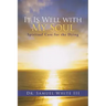 It Is Well with My Soul: Spiritual Care for the Dying