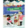 Lady Louise, Adventures at the North Pole