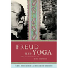 Freud and Yoga: Two Philosophies of Mind Compared