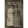 They Were Family: Pre-Stonewall Facts and Photographs of the LGBTQIA] Community