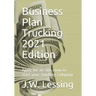 Business Plan Trucking 2021 Edition: Apply for an SBA Loan to start your Trucking Company