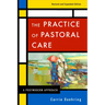The Practice of Pastoral Care, Rev. and Exp. Ed