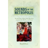Sounds of the Metropolis: The 19th Century Popular Music Revolution in London, New York, Paris and Vienna