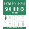 How to Draw Soldiers for Kids