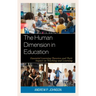 The Human Dimension in Education: Essential Learning Theories and Their Impact on Teaching and Learning