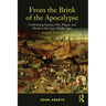 From the Brink of the Apocalypse: Confronting Famine, War, Plague and Death in the Later Middle Ages